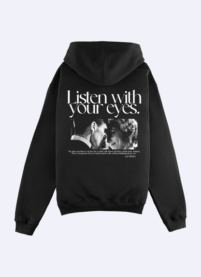 LISTEN WITH YOUR EYES | BLACK HOODIE